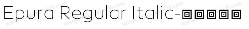 Epura Regular Italic字体转换